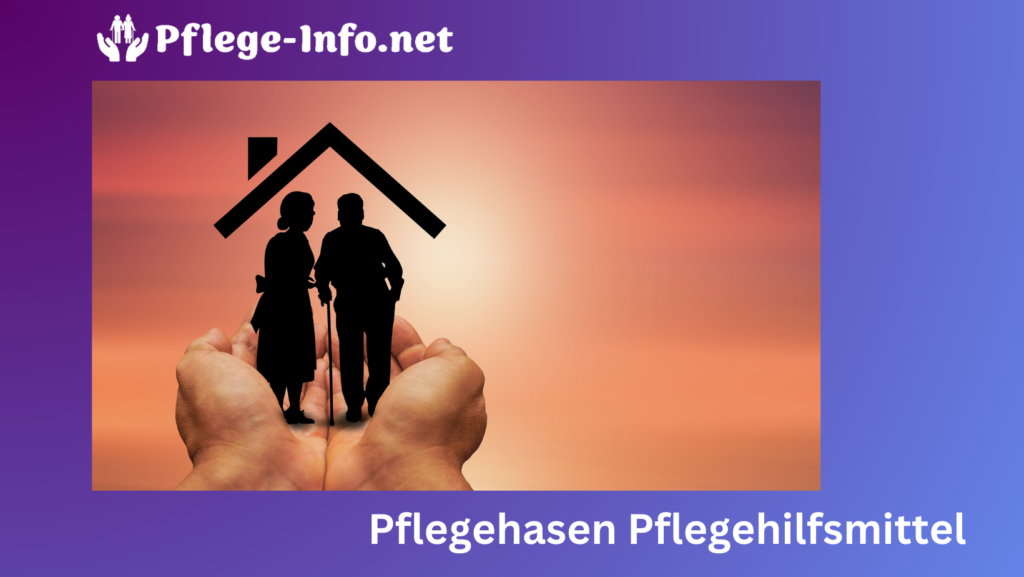 Pflegehasen - Kostenfreie Pflegehilfsmittel Für Senioren Und Angehörige